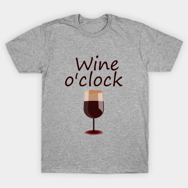 Wine o'clock T-Shirt by cypryanus